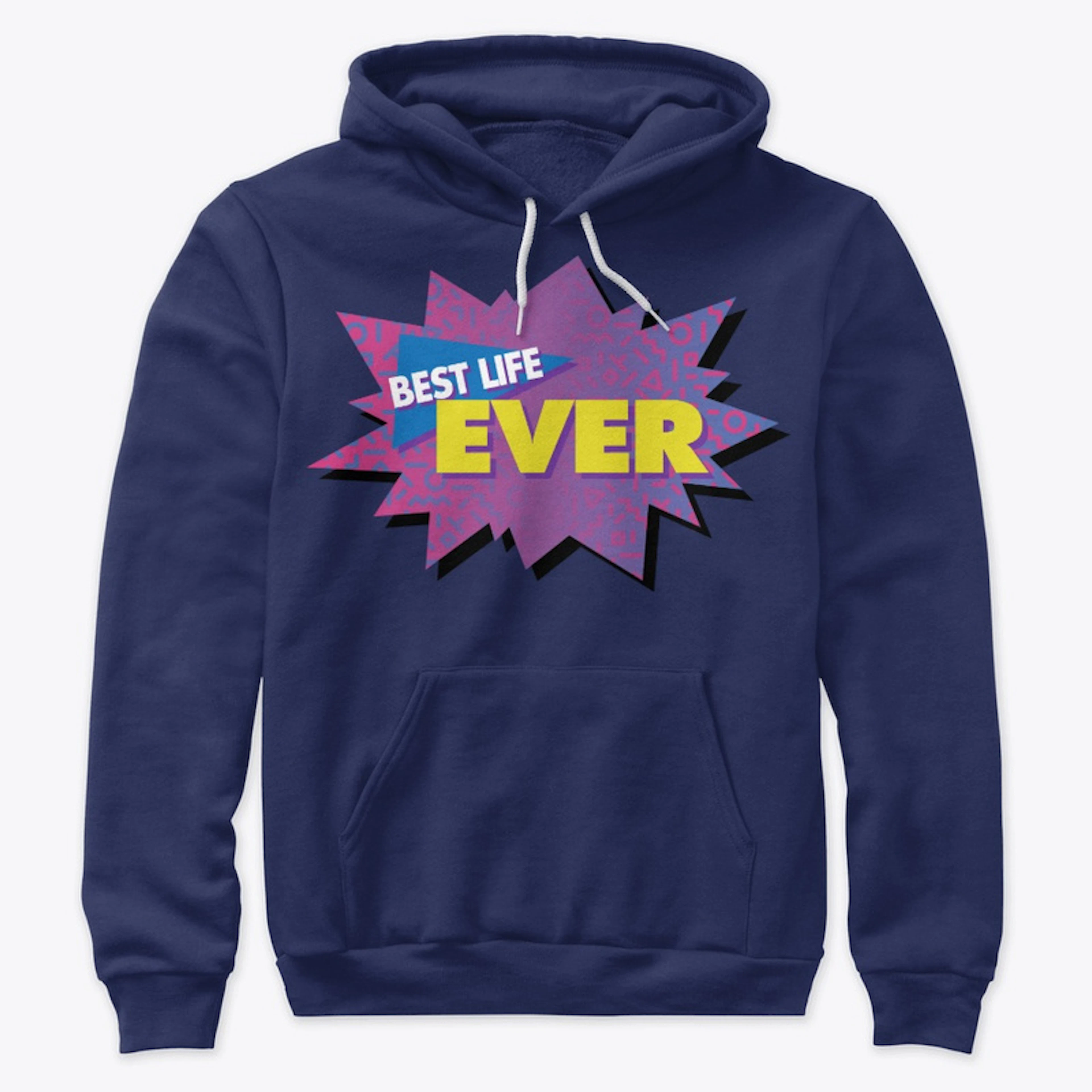 Retro 80s Themed Best Life Ever Clothes
