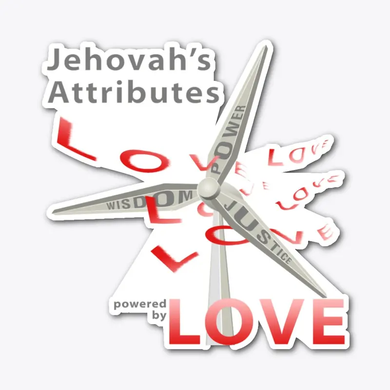 Jehovah's Attributes Powered by Love